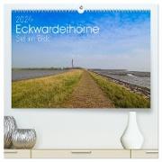 Eckwarderhörne - Siel im Blick 2024 (hochwertiger Premium Wandkalender 2024 DIN A2 quer), Kunstdruck in Hochglanz