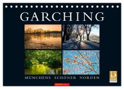 GARCHING - Münchens schöner Norden (Tischkalender 2024 DIN A5 quer), CALVENDO Monatskalender