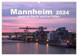 Mannheim 2024 - wenn es Nacht wird im Hafen (Wandkalender 2024 DIN A2 quer), CALVENDO Monatskalender