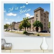 Dit is och Berlin (hochwertiger Premium Wandkalender 2024 DIN A2 quer), Kunstdruck in Hochglanz