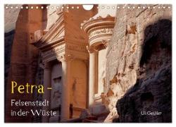 Petra - Felsenstadt in der Wüste (Wandkalender 2024 DIN A4 quer), CALVENDO Monatskalender