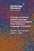 A Family-Centered Signed Language Curriculum to Support Deaf Children's Language Acquisition