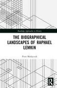 The Biographical Landscapes of Raphael Lemkin