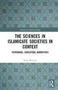 The Sciences in Islamicate Societies in Context