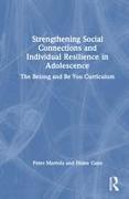 Strengthening Social Connections and Individual Resilience in Adolescence