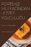 Portekiz Mutfa¿¿ndan Lezzet Yolculu¿u