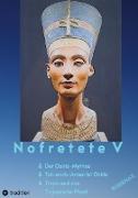 Nofretete / Nefertiti V