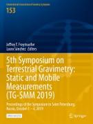 5th Symposium on Terrestrial Gravimetry: Static and Mobile Measurements (TG-SMM 2019)