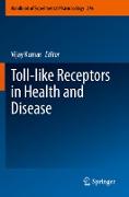 Toll-like Receptors in Health and Disease