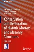 Conservation and Restoration of Historic Mortars and Masonry Structures