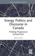 Energy Politics and Discourse in Canada