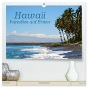 Hawaii Paradies auf Erden (hochwertiger Premium Wandkalender 2024 DIN A2 quer), Kunstdruck in Hochglanz