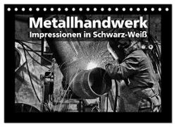 Metallhandwerk - Impressionen in Schwarz-Weiß (Tischkalender 2024 DIN A5 quer), CALVENDO Monatskalender