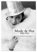 Mode und Hut 1900-1925 (Wandkalender 2024 DIN A2 hoch), CALVENDO Monatskalender