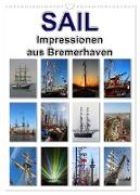 Sail - Impressionen aus Bremerhaven (Wandkalender 2024 DIN A3 hoch), CALVENDO Monatskalender