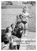 Kinder spielen - unbeschwert (Wandkalender 2024 DIN A2 hoch), CALVENDO Monatskalender