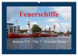 Feuerschiffe - Borkum Riff - Elbe 1 - Deutsche Bucht (Wandkalender 2024 DIN A2 quer), CALVENDO Monatskalender