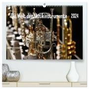 Die Welt der Musikinstrumente (hochwertiger Premium Wandkalender 2024 DIN A2 quer), Kunstdruck in Hochglanz