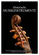 Historische Musikinstrumente (Wandkalender 2024 DIN A2 hoch), CALVENDO Monatskalender