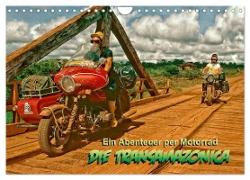 Ein Abenteuer per Motorrad - DIE TRANSAMAZONICA (Wandkalender 2024 DIN A4 quer), CALVENDO Monatskalender