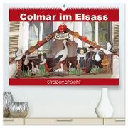 Colmar im Elsass - Straßenansicht (hochwertiger Premium Wandkalender 2024 DIN A2 quer), Kunstdruck in Hochglanz