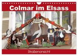 Colmar im Elsass - Straßenansicht (Wandkalender 2024 DIN A4 quer), CALVENDO Monatskalender