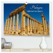 Palmyra - Historisches Syrien (hochwertiger Premium Wandkalender 2024 DIN A2 quer), Kunstdruck in Hochglanz