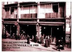 Hildesheimer Schaufenster um 1900 (Wandkalender 2024 DIN A2 quer), CALVENDO Monatskalender