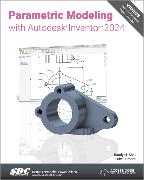 Parametric Modeling with Autodesk Inventor 2024