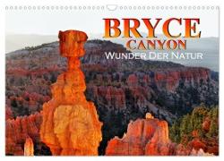 Bryce Canyon, Wunder der Natur (Wandkalender 2024 DIN A3 quer), CALVENDO Monatskalender