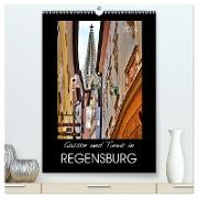 Gassen und Türme in Regensburg (hochwertiger Premium Wandkalender 2024 DIN A2 hoch), Kunstdruck in Hochglanz