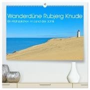 Wanderdüne Rubjerg Knude - ein Wahrzeichen im Land des Lichts (hochwertiger Premium Wandkalender 2024 DIN A2 quer), Kunstdruck in Hochglanz