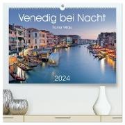 Venedig bei Nacht 2024 (hochwertiger Premium Wandkalender 2024 DIN A2 quer), Kunstdruck in Hochglanz