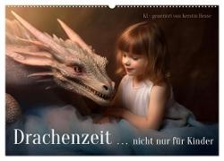 Drachenzeit . . nicht nur für Kinder (Wandkalender 2024 DIN A2 quer), CALVENDO Monatskalender