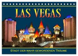 Las Vegas, Stadt der wahr gewordenen Träume (Tischkalender 2024 DIN A5 quer), CALVENDO Monatskalender