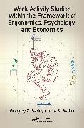 Work Activity Studies Within the Framework of Ergonomics, Psychology, and Economics