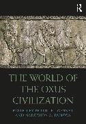 The World of the Oxus Civilization