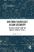 Writing Southeast Asian Security