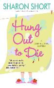 Hung Out to Die