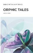 Orphic Tales