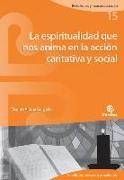 La Espiritualidad que nos anima en la acción sociocaritativa y social, 2ª edición