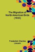 The Migration of North American Birds (1935)