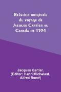 Relation originale du voyage de Jacques Cartier au Canada en 1534