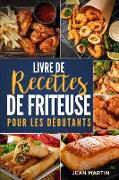 Livre de recettes de friteuse pour les débutants