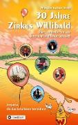 30 Jahre Zirkus Willibald
