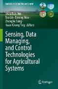 Sensing, Data Managing, and Control Technologies for Agricultural Systems