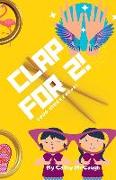 CLAP FOR 2!