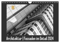 Architektur - Fassaden im Detail 2024 (Wandkalender 2024 DIN A4 quer), CALVENDO Monatskalender