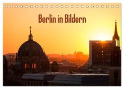 Berlin in Bildern (Tischkalender 2024 DIN A5 quer), CALVENDO Monatskalender