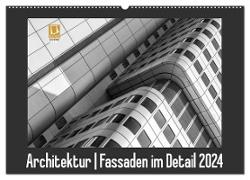 Architektur - Fassaden im Detail 2024 (Wandkalender 2024 DIN A2 quer), CALVENDO Monatskalender